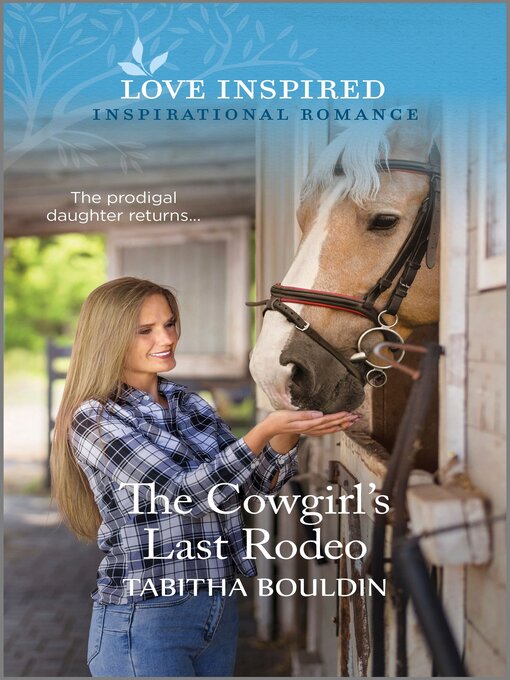 Title details for The Cowgirl's Last Rodeo by Tabitha Bouldin - Available